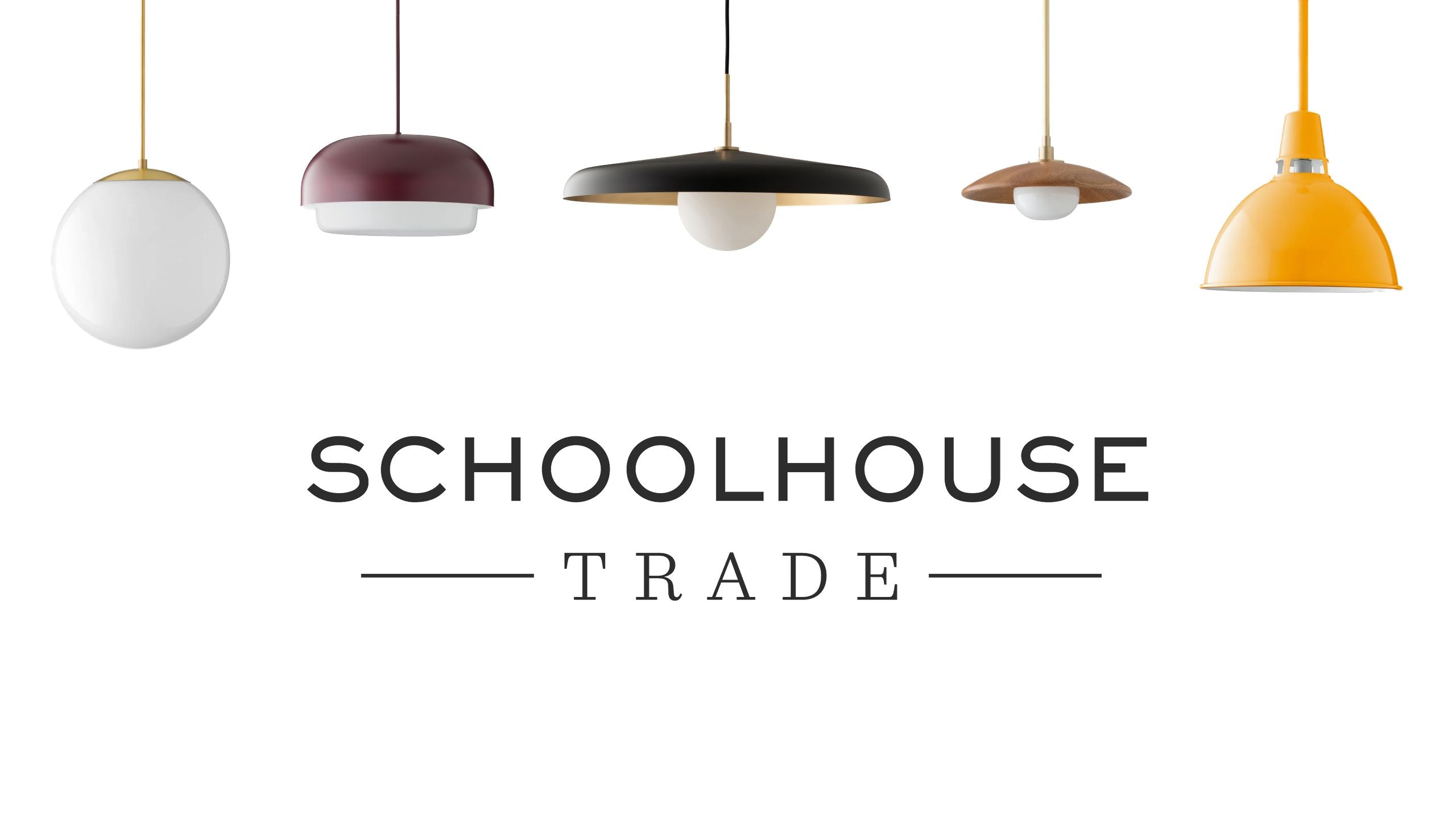 Banner showing five hanging pendant lights above the headline ‘SCHOOLHOUSE TRADE’ on a white background